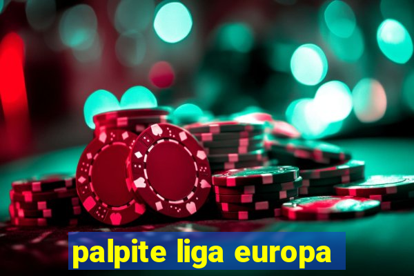 palpite liga europa